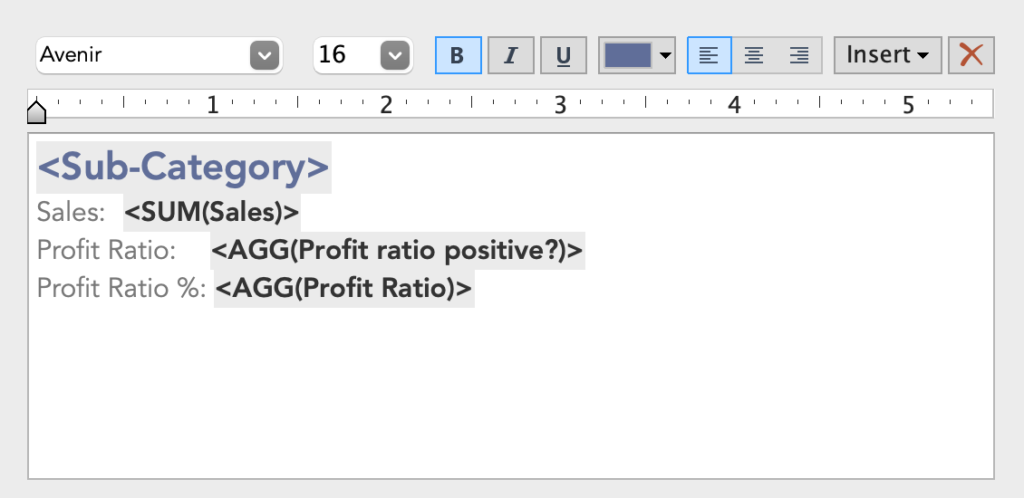 Afbeelding van de "Tooltip" editor in Tableau Desktop met aangepaste opmaak. Hier is nog geen sprake van conditionele opmaak.
